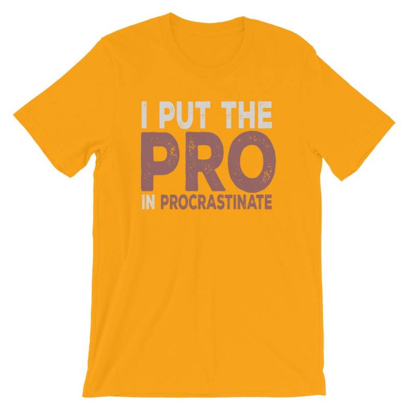 Ich Setze Den Pro in Procrastiness-Short-Sleeve Unisex T-Shirt von CJHCreativeDesigns