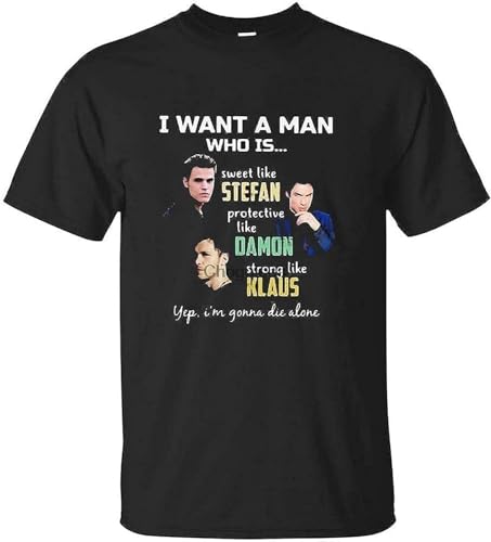 CKEYXGIL Men's I Want A Man Who is Stefan Damon Klaus T-Shirts Hemden Gift for The Vampire-Diaries Fan(Medium) von CKEYXGIL