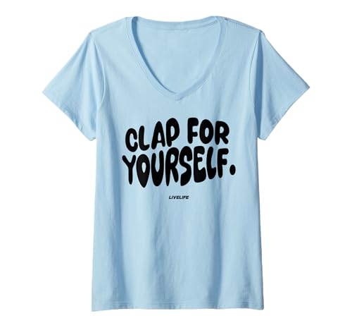 Damen CLAP for Yourself X LIVELIFE Motivation Selbstliebe Selflove T-Shirt mit V-Ausschnitt Damen CLAP for Yourself X LIVELIFE Motivation Selbstliebe Selflove T-Shirt mit V-Ausschnitt von CLAP FOR YOURSELF X LIVELIFE SELFLOVE CLUB