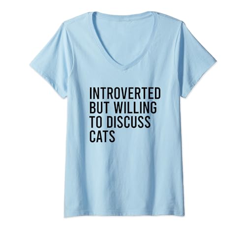 Damen Introverted But Willing To Discuss Cats T-Shirt mit V-Ausschnitt Damen Introverted But Willing To Discuss Cats T-Shirt mit V-Ausschnitt von COLLECTION Introverted But Willing To Discuss