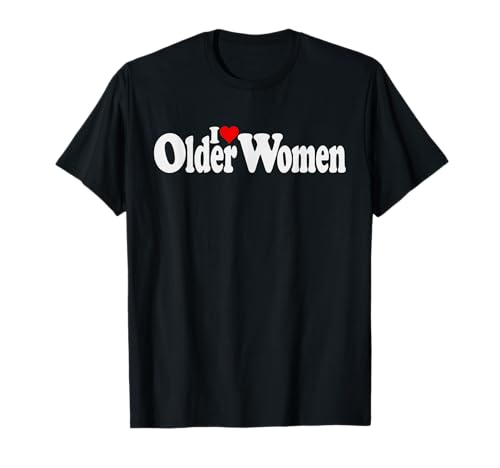 I LOVE HEART ÄLTERE FRAUEN MILFS COUGARS T-Shirt I LOVE HEART ÄLTERE FRAUEN MILFS COUGARS T-Shirt von COUGAR MILF HEART APPAREL