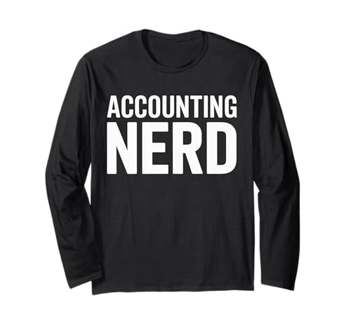 Lustiger Buchhaltung Nerd Humor Spruch Finanzen Witz Frauen Männer Langarmshirt von CPA Auditor Tax Student Numbers Geek Sarcasm