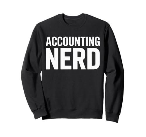 Lustiger Buchhaltung Nerd Humor Spruch Finanzen Witz Frauen Männer Sweatshirt von CPA Auditor Tax Student Numbers Geek Sarcasm