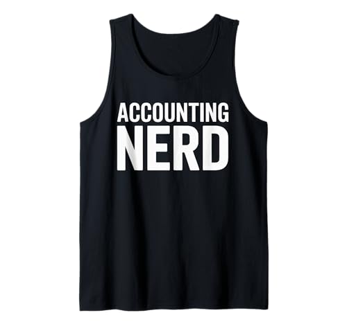 Lustiger Buchhaltung Nerd Humor Spruch Finanzen Witz Frauen Männer Tank Top von CPA Auditor Tax Student Numbers Geek Sarcasm