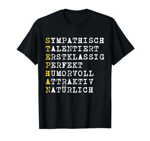 Positive Eigenschaften, Männer Charakter, Name Stephan T-Shirt von CQ Stephan Herren Design