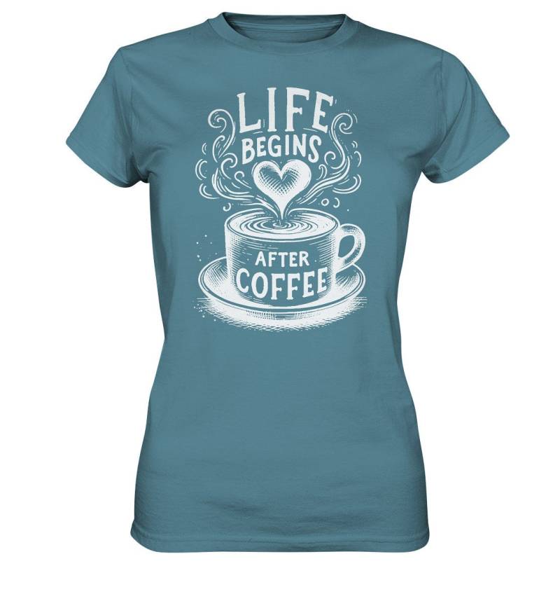 Life Begins After Coffee, Kaffeejunkie - Ladies Premium Shirt von CREAREat