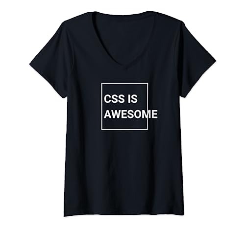 Damen CSS IS AWESOME, Computer Programmer T-Shirt mit V-Ausschnitt Damen CSS IS AWESOME, Computer Programmer T-Shirt mit V-Ausschnitt von CSS IS AWESOME
