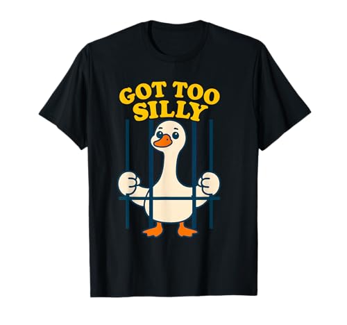 Got Too Silly Goose Lustiges Meme für Damen, Herren, Kinder T-Shirt Got Too Silly Goose Lustiges Meme für Damen, Herren, Kinder T-Shirt von Cactus Coast