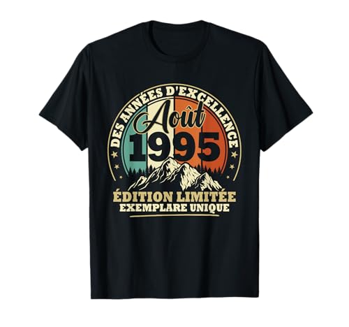 Vintage August 1995 Geschenk Geburtstag 30 Jahre Herren Damen T-Shirt Vintage August 1995 Geschenk Geburtstag 30 Jahre Herren Damen T-Shirt von Cadeau Anniversaire 30 Ans Née en Août 1995