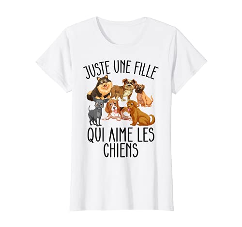 Nur ein Mädchen, das Hunde liebt. T-Shirt Nur ein Mädchen, das Hunde liebt. T-Shirt von Cadeau Fille Amoureuse Des Chiens