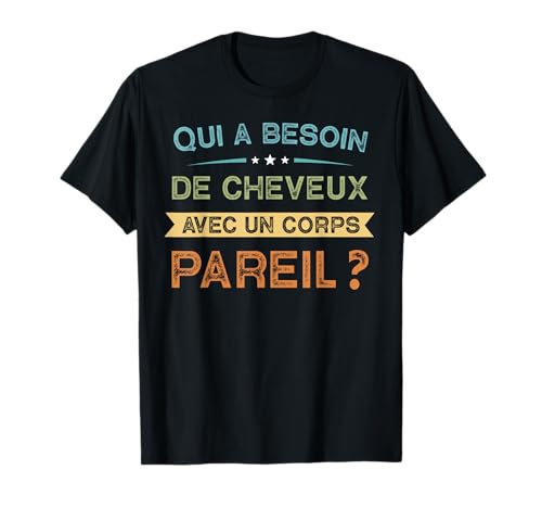 Originelle Idee für Herren, Glatze, lustig, Glatze, Humor, Weihnachten T-Shirt von Cadeau Pour Homme Chauve Drôle Calvitie Humour.