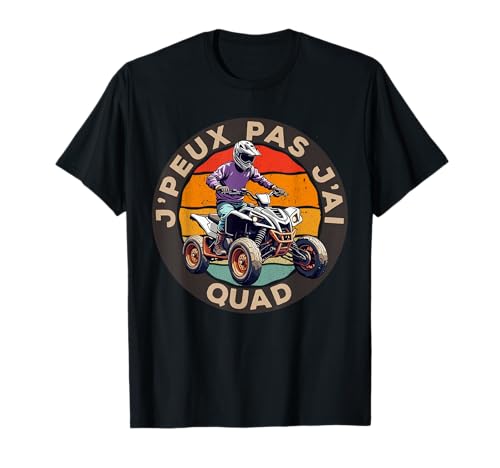 Ich Peux Pas J'ai Quad Moto Cross Geschenk Herren Kinder Humor T-Shirt von Cadeaux Pour Amateurs de Moto Cyclistes By FPCo