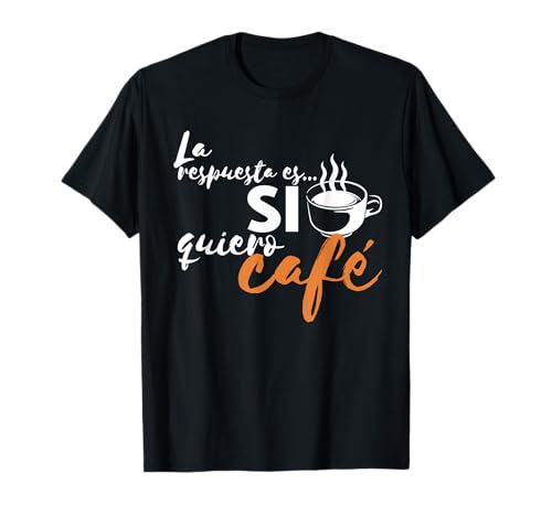 Quiero Cafe Kaffeeliebhaber Spanisch Espanol Cafeina Damen Herren T-Shirt von Cafe coffee spanish espanol