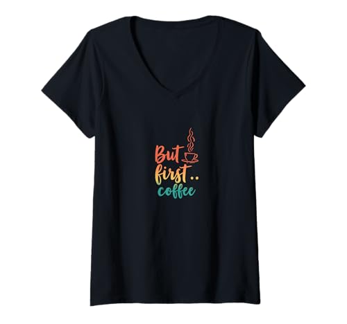 Damen Retro, Aber erste Kaffeemorgenstimmung T-Shirt mit V-Ausschnitt von Caffeinated Apparel