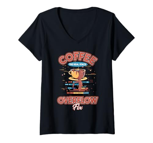 Damen Coffee The Real Stack Overflow Fix Dev Meme T-Shirt mit V-Ausschnitt Damen Coffee The Real Stack Overflow Fix Dev Meme T-Shirt mit V-Ausschnitt von Caffeinated Coders & Programmers by NLTS