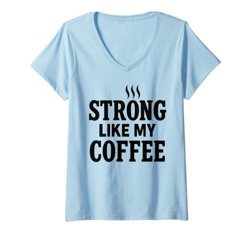 Damen Stark wie Mein Kaffee Fitnessstudio Motivation Bodybuilder Fitness T-Shirt mit V-Ausschnitt von Caffeinated Gains Co.