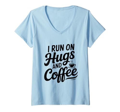Damen Ich Renne auf Umarmungen und Kaffee für die koffeinhaltige Seele T-Shirt mit V-Ausschnitt Damen Ich Renne auf Umarmungen und Kaffee für die koffeinhaltige Seele T-Shirt mit V-Ausschnitt von Caffeinated Hugs Apparel