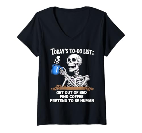 Damen Lustiger Skelett Kaffee to-Do-Liste Morgenroutine T-Shirt mit V-Ausschnitt Damen Lustiger Skelett Kaffee to-Do-Liste Morgenroutine T-Shirt mit V-Ausschnitt von Caffeine Dependent Daily Struggle Apparel