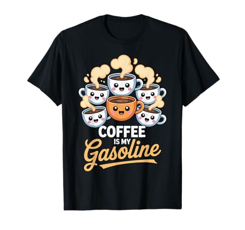 Lustiger Spruch Kaffee ist Mein Benzin Energy Drink Damen Herren T-Shirt von Caffeine Humor Kawaii Mug Morning Mom Dad Novelty