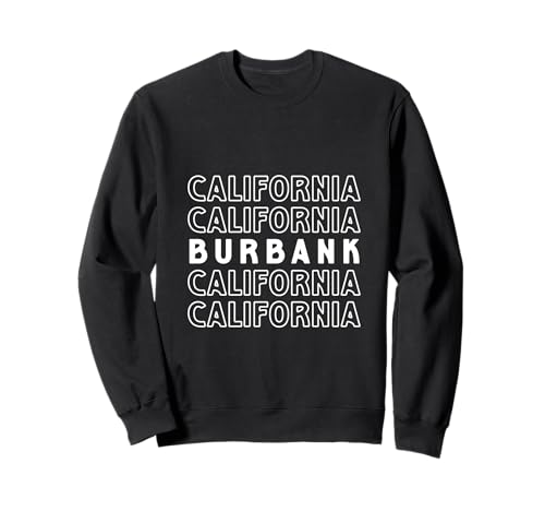 Burbank California LA CA für Herren und Damen. Sweatshirt Burbank California LA CA für Herren und Damen. Sweatshirt von California CA LA Pride Products