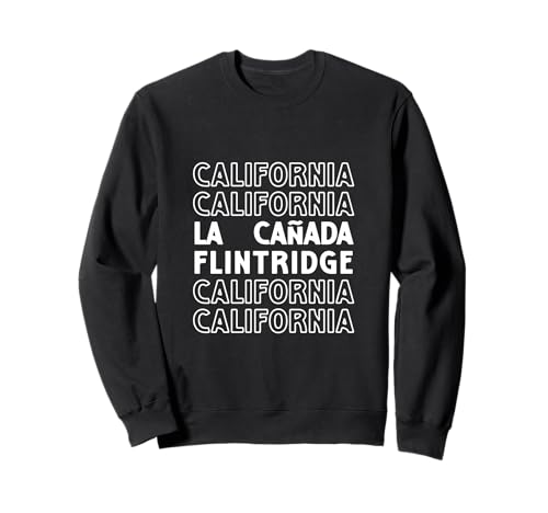 La Canada Flintridge California LA CA für Herren und Damen. Sweatshirt La Canada Flintridge California LA CA für Herren und Damen. Sweatshirt von California CA LA Pride Products