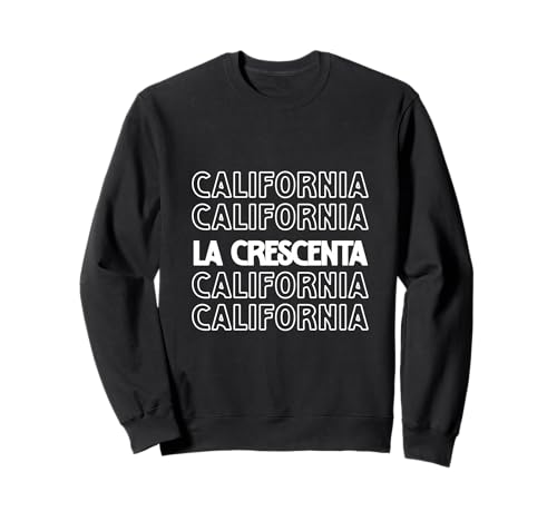 La Crescenta California LA CA für Herren und Damen. Sweatshirt La Crescenta California LA CA für Herren und Damen. Sweatshirt von California CA LA Pride Products