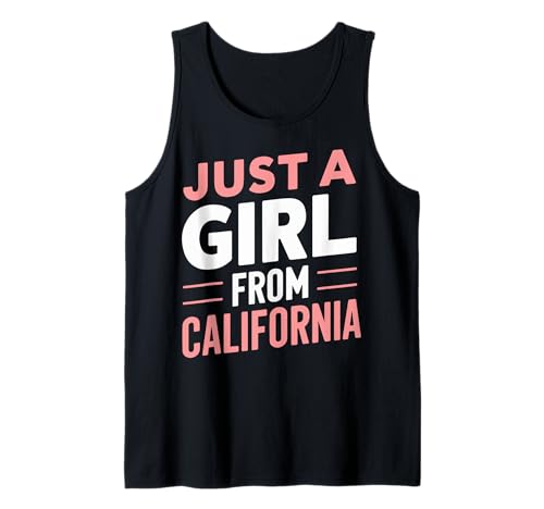 Kalifornien Nur ein Mädchen aus Kalifornien, USA Tank Top Kalifornien Nur ein Mädchen aus Kalifornien, USA Tank Top von California Cali USA