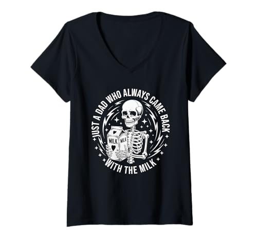 Damen Nur ein Vater, der immer mit dem Milchvatertag zurückkam T-Shirt mit V-Ausschnitt Damen Nur ein Vater, der immer mit dem Milchvatertag zurückkam T-Shirt mit V-Ausschnitt von Came Back With The Milk Dad Skeleton Apparel