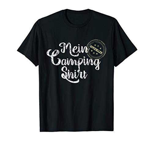 Camping witziges Geschenk Geburtstag lustig Herren Damen T-Shirt von Camping Geschenk Geburtstag lustig Herren Damen