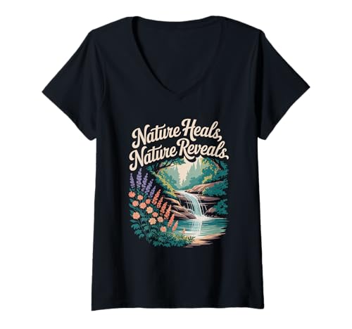 Damen Nature Heals Nature Reveals Wasserfall Wandern Outdoor Reisen T-Shirt mit V-Ausschnitt Damen Nature Heals Nature Reveals Wasserfall Wandern Outdoor Reisen T-Shirt mit V-Ausschnitt von Camping Hiking Forest Mountain Nature Outdoor Tees