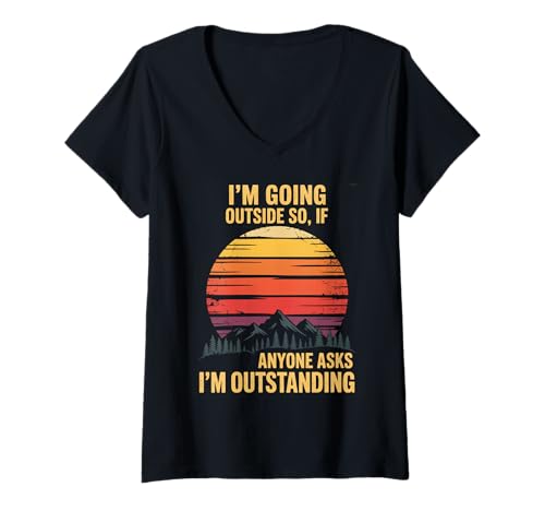 Damen Lustiger Outdoor-Spruch I'm Going Outside Outstanding Women Men T-Shirt mit V-Ausschnitt von Camping Hiking Nature Lovers Retro Sunset Joke