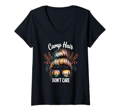 Damen Camp Hair Don't Care Messy Bun Girl Camping T-Shirt mit V-Ausschnitt von Camping Outdoor Campfire Girl