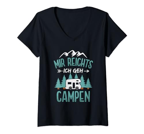 Damen Mir Reichts Ich Geh Campen Camping Wohnmobil Camper T-Shirt mit V-Ausschnitt von Camping Wohnmobil Zubehör Geschenke