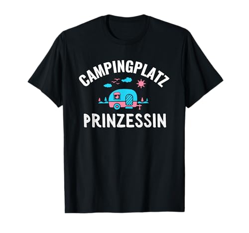 Campingplatz Prinzessin Wohnwagen Camper Camping Frauen T-Shirt von Camping Wohnwagen Geschenke Camper Frauen Zubehör