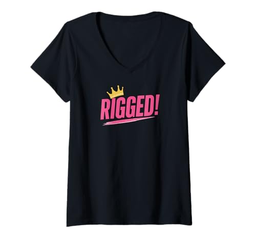 Damen Rigged! Lustige Drag Queen Campy Meme Pride Grafik T-Shirt mit V-Ausschnitt Damen Rigged! Lustige Drag Queen Campy Meme Pride Grafik T-Shirt mit V-Ausschnitt von Campy Drag Queens Race