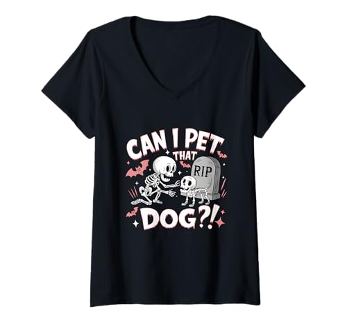 Damen Can I Pet That Dog Skelett Hundeliebhaber Halloween Friedhof T-Shirt mit V-Ausschnitt Damen Can I Pet That Dog Skelett Hundeliebhaber Halloween Friedhof T-Shirt mit V-Ausschnitt von Can I Pet That Dog Skeleton Dog Cemetery