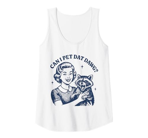 Damen Can I Pet Dat Dawg Lustiger Pin Up Waschbär Meme Tank Top von Can I Pet This Dawg Meme Graphics