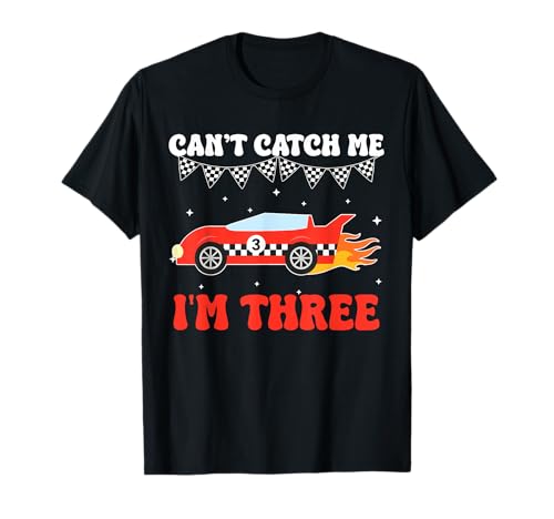 Can't Catch Me I'm Three 3rd Birthday Red Racing Car Boys T-Shirt Can't Catch Me I'm Three 3rd Birthday Red Racing Car Boys T-Shirt von Can’t Catch Me 3 Year Old Car Birthday Boy