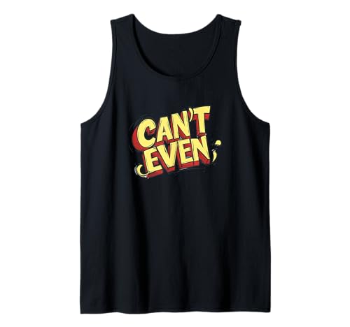 Cooles Can't Even Logo für Erwachsene und Kinder Tank Top von Can't Even Outfit