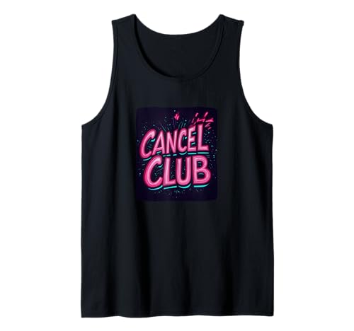 Lustiges Cancel Club Kostüm für Erwachsene und Kinder Tank Top von Cancel Outfit