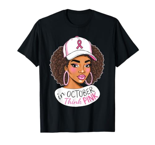 Black Woman In October Pink Cancer Awareness T-Shirt Geschenk T-Shirt Black Woman In October Pink Cancer Awareness T-Shirt Geschenk T-Shirt von Cancer Awareness Gift Idea Design Clothing Experts