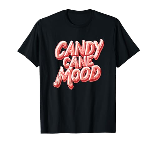 Zuckerstange Stimmungsstatement für Jungen und Mädchen T-Shirt von Candy Cane Outfit