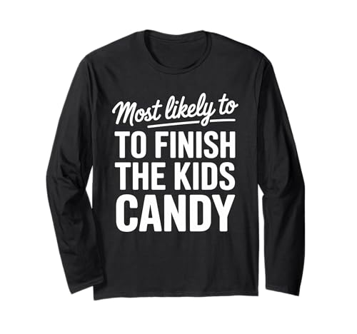 Ich werde am ehesten die Kids Candy Funny Halloween fertigstellen Langarmshirt Ich werde am ehesten die Kids Candy Funny Halloween fertigstellen Langarmshirt von Candy Raid Apparel