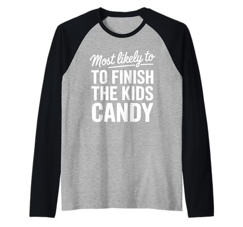 Ich werde am ehesten die Kids Candy Funny Halloween fertigstellen Raglan Ich werde am ehesten die Kids Candy Funny Halloween fertigstellen Raglan von Candy Raid Apparel