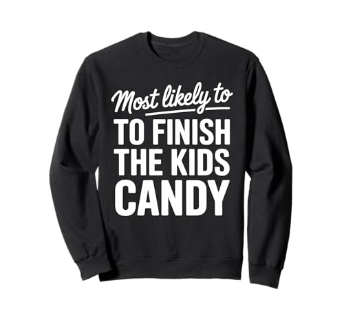 Ich werde am ehesten die Kids Candy Funny Halloween fertigstellen Sweatshirt Ich werde am ehesten die Kids Candy Funny Halloween fertigstellen Sweatshirt von Candy Raid Apparel