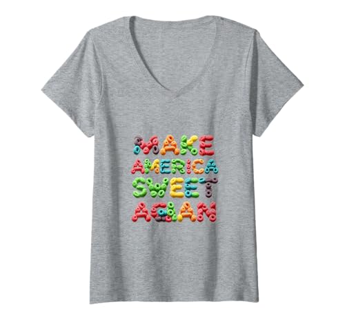 Damen Make America Sweet Again - Candy Schriftzug T-Shirt mit V-Ausschnitt Damen Make America Sweet Again - Candy Schriftzug T-Shirt mit V-Ausschnitt von Candy lovers