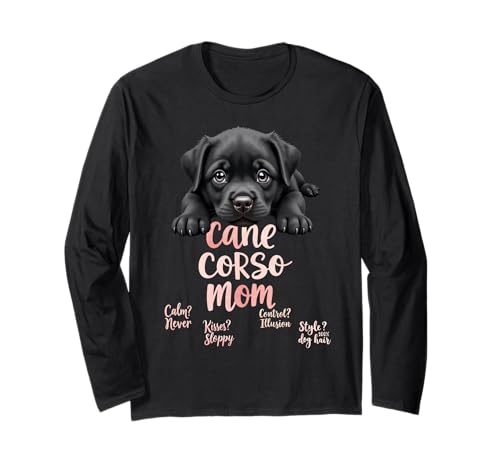 Lustiger Cane Corso Mom Dog Cane Corso Mama Humor Zitat Langarmshirt von Cane Corso Fun Designs