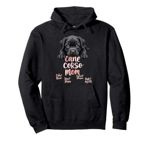 Lustiger Cane Corso Mom Dog Cane Corso Mama Humor Zitat Pullover Hoodie von Cane Corso Fun Designs
