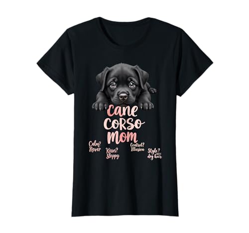 Lustiger Cane Corso Mom Dog Cane Corso Mama Humor Zitat T-Shirt von Cane Corso Fun Designs