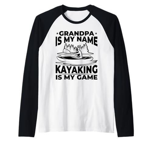 Herren Opa is my name Kajak is my game - Grandpa Kayaker Raglan von Canoe Kayak Canoeing Kayaking Grandpa
